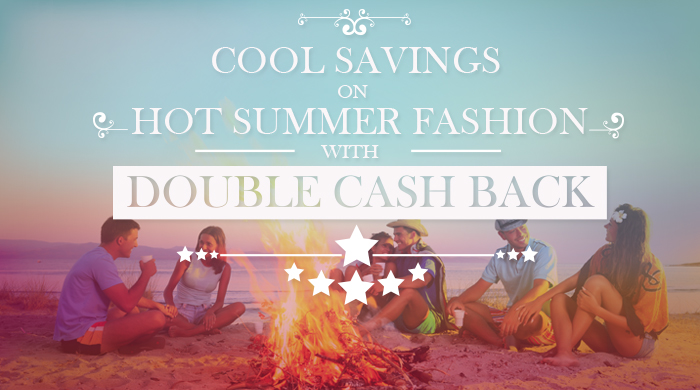 Cool Savings on Hot Summer Fashions with Ebates!