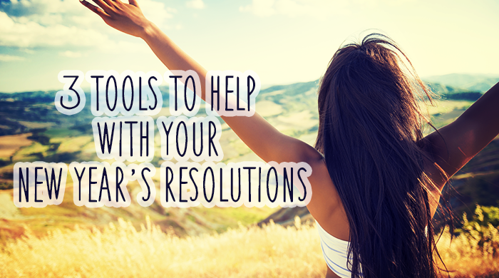 3 Tools to Help with Your New Year’s Resolutions