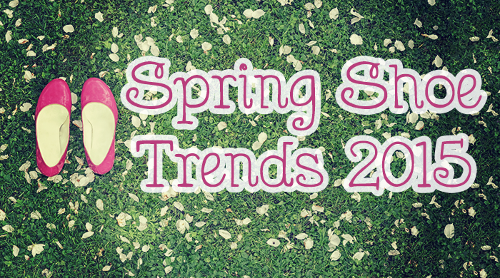 Spring Shoe Trends 2015