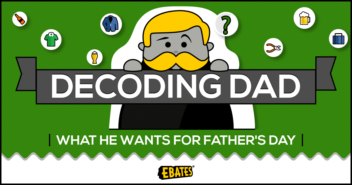 Decoding Dad: What He Wants for Father’s Day