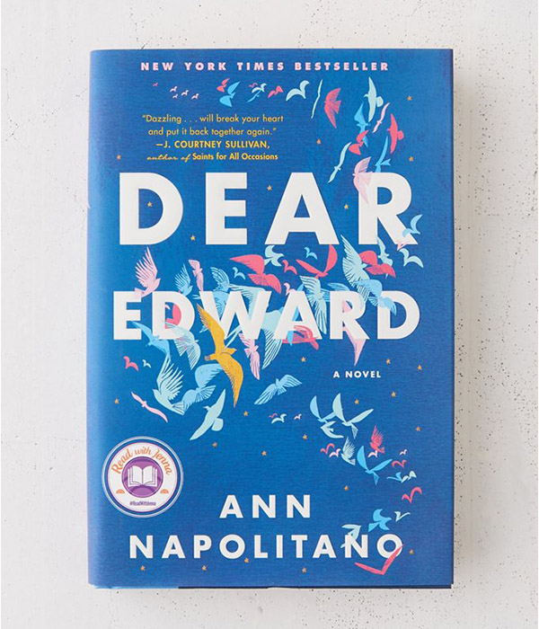 Hover to zoom. Dear Edward: A Novel By Ann Napolitano