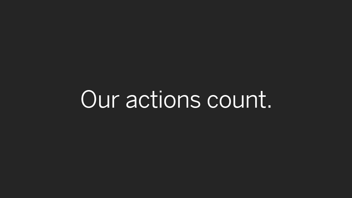 Our actions count