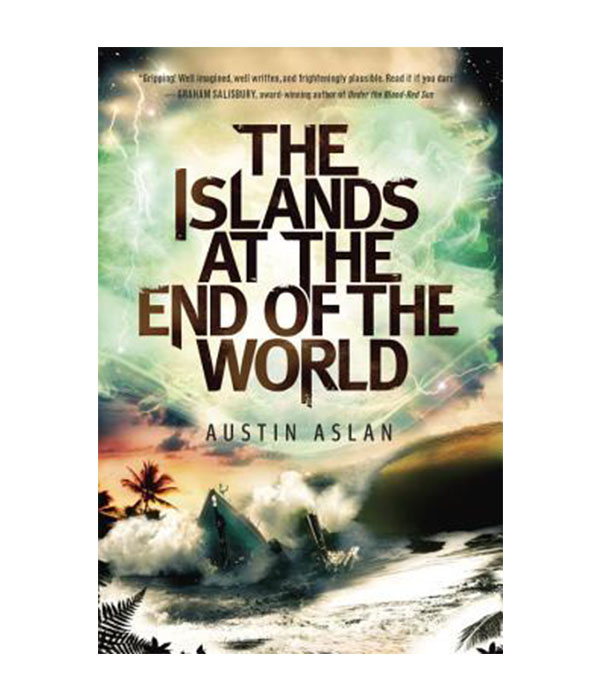 The Islands at the End of the World by Austin Aslan