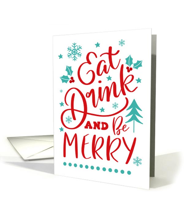Eat Drink and Be Merry, Christmas Card
