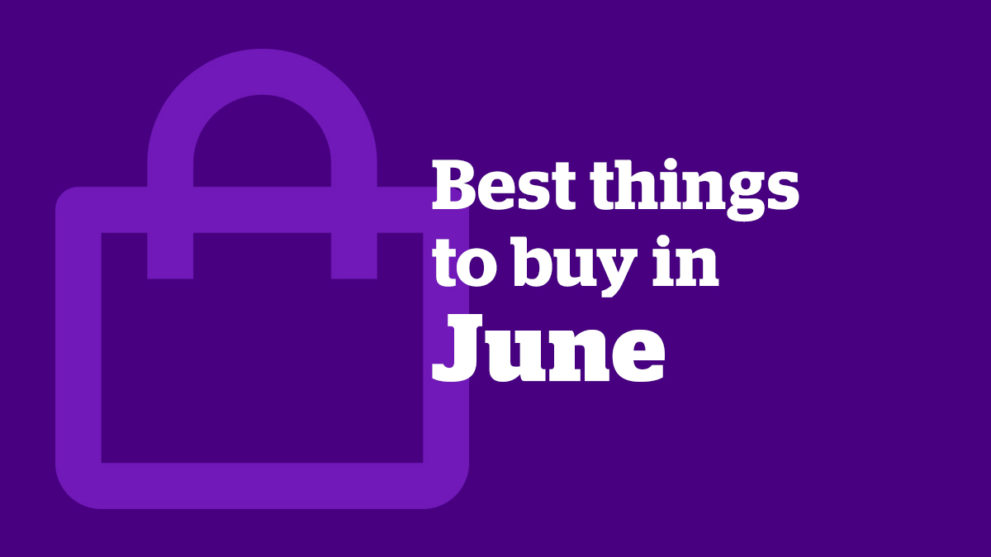 The Best Things to Buy in June