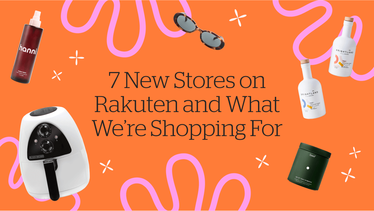7 New Stores on Rakuten and What We’re Shopping For